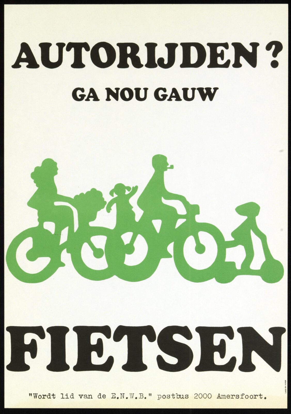 Poster met ene fabeelding van fietsers. Tekst: Autorijden? Ga nou gauw fietsen